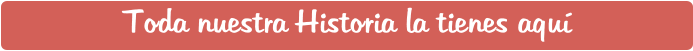 Toda nuestra Historia la tienes aquí